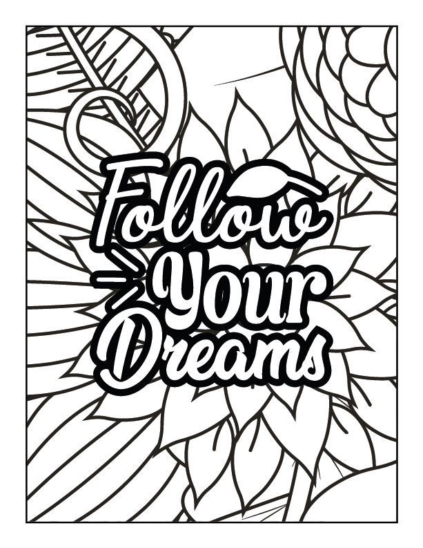 Motivational Quotes Dream Big Never Give Up Coloring Book: For Teens and Adults
