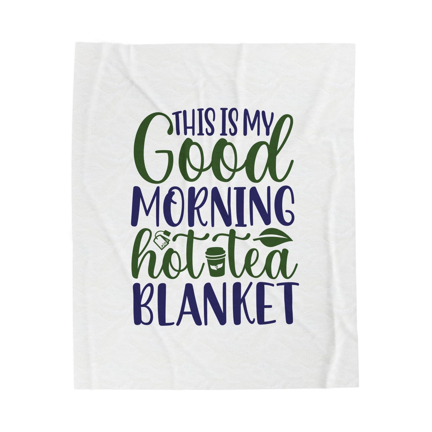 Velveteen Plush Blanket | This is My Good Morning Hot Tea Blanket | Gift for Her | Gift for Him | Soft Touch Throw Blanket