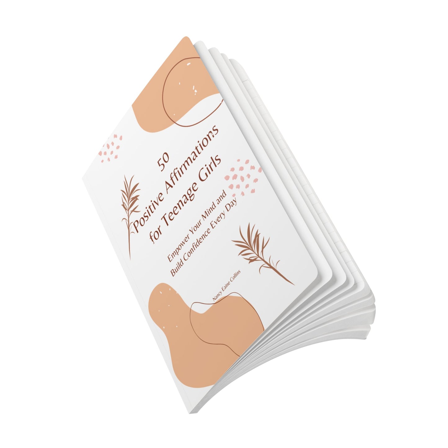 50 Positive Affirmations for Teenage Girls: Empower Your Mind and Build Confidence Every Day