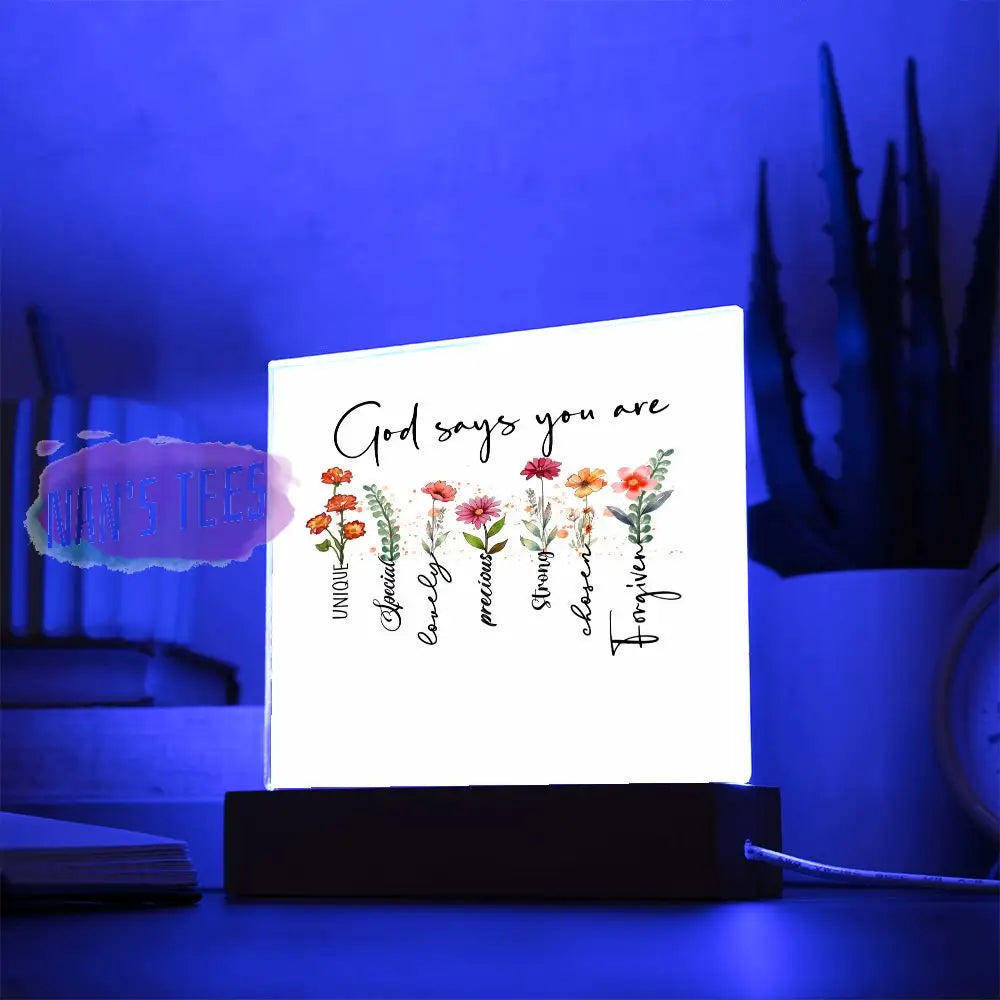 Acrylic Square Plaque | God Says You Are... With Led Base Home Decor