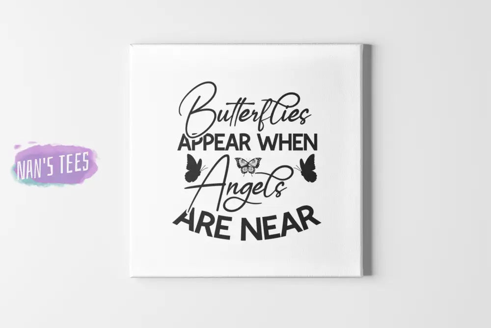 Butterflies Appear When Angels Are Near Canvas Wall Art 8 X Home Decor