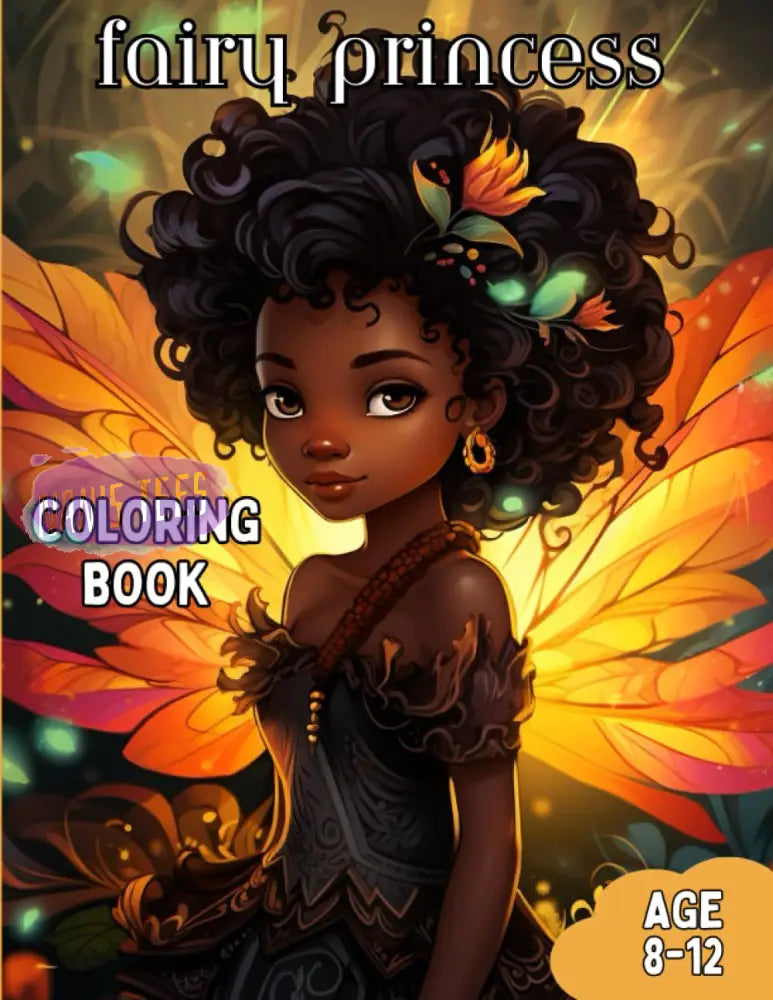 Fairy Princess Coloring Book Vol 1: For Kids Ages 8-12 | Black