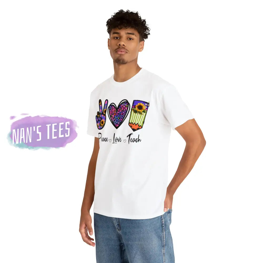 Peace Love Teach Short Sleeve Unisex Heavy Cotton Graphic Tee T-Shirt