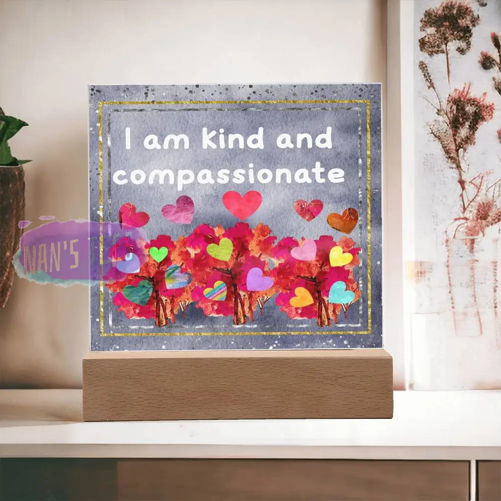 Positive Affirmations And Mindfulness | I Am Kind Compassionate Acrylic Plaque Wooden Base Jewelry