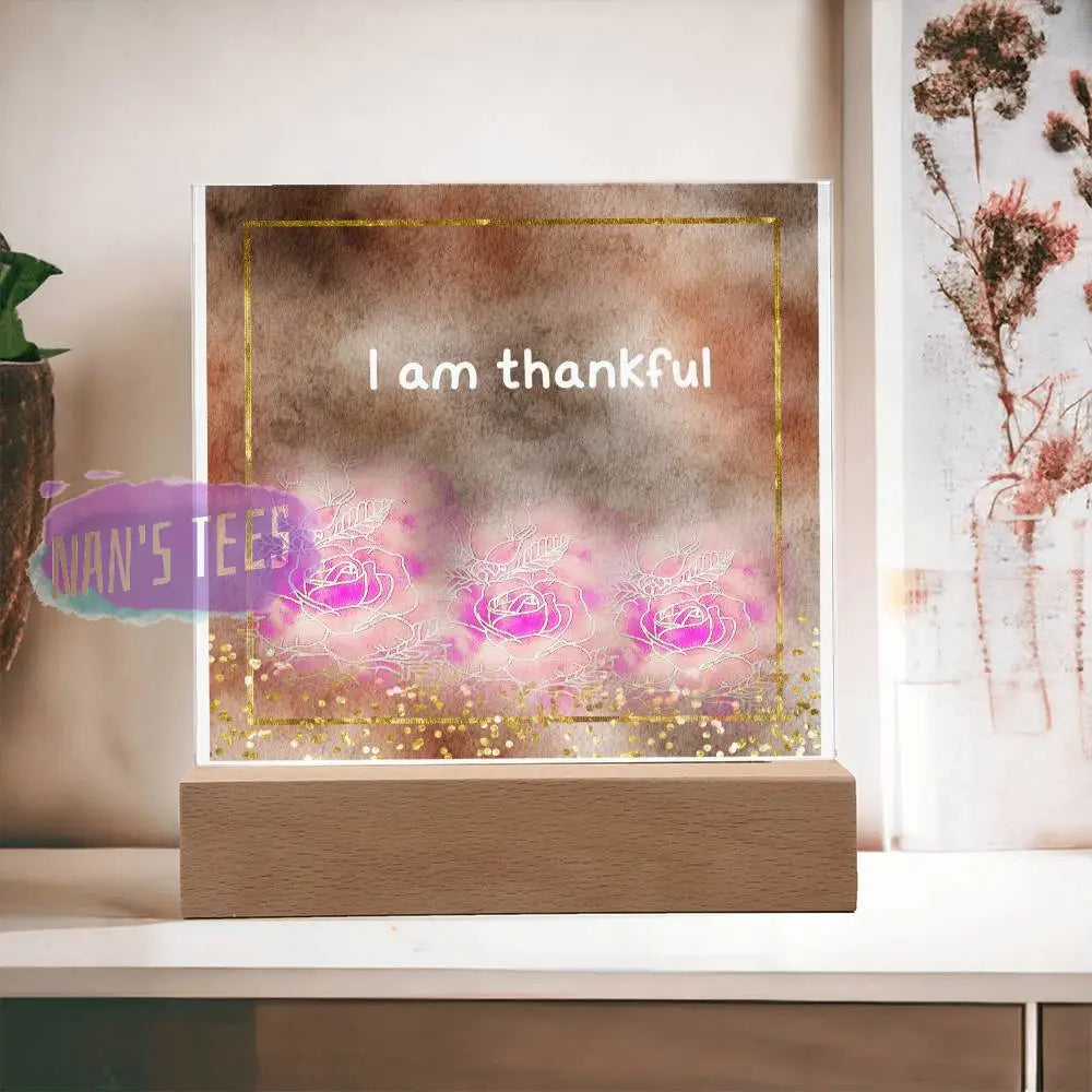 Positive Affirmations And Mindfulness | I Am Thankful Acrylic Plaque Wooden Base Jewelry