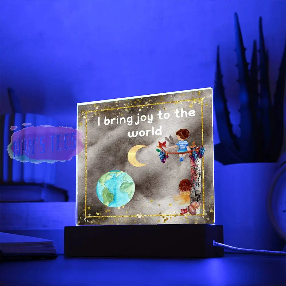 Positive Affirmations And Mindfulness | I Bring Joy To The World Acrylic Plaque Square With Led Base