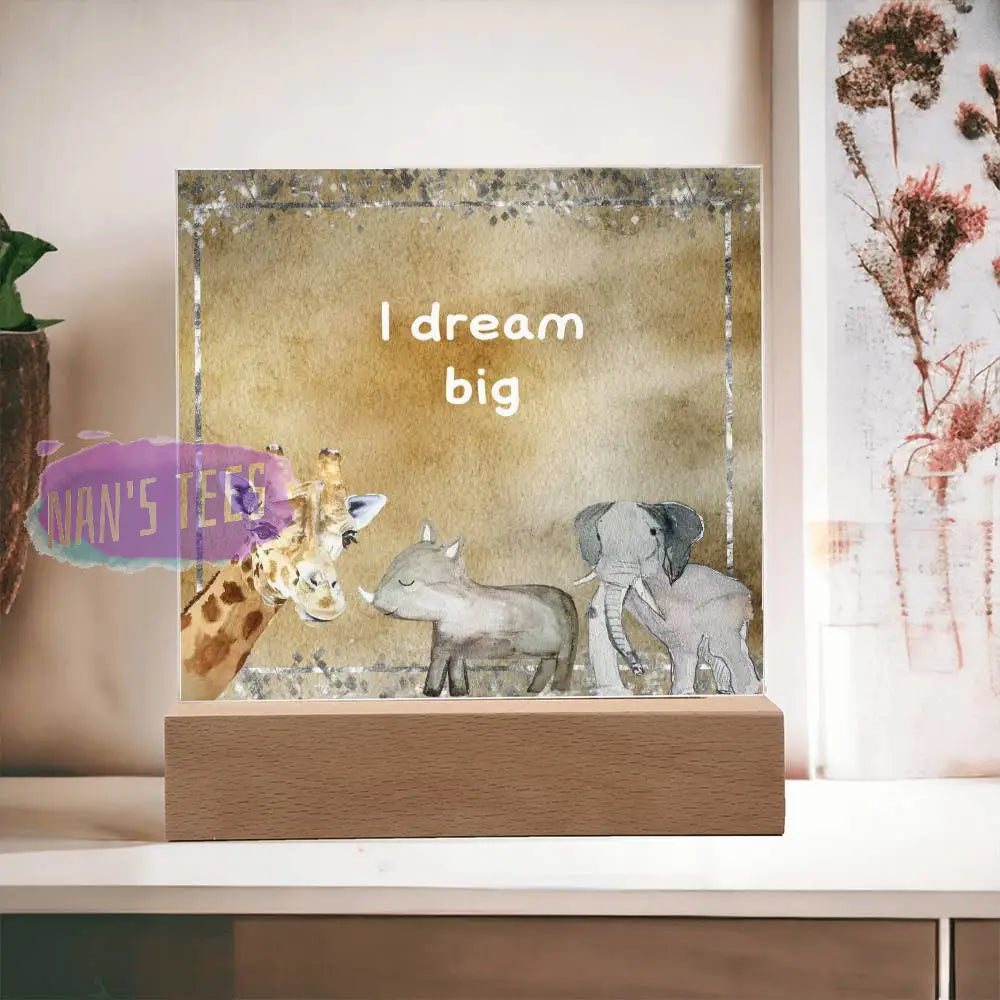 Positive Affirmations And Mindfulness | I Dream Big Acrylic Plaque Wooden Base Jewelry