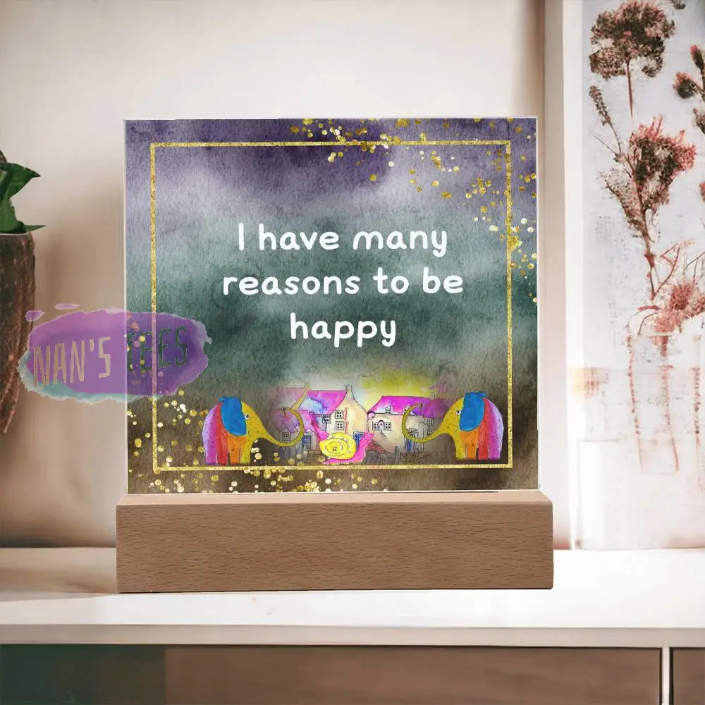 Positive Affirmations And Mindfulness | I Have Many Reasons To Be Happy Acrylic Plaque Wooden Base
