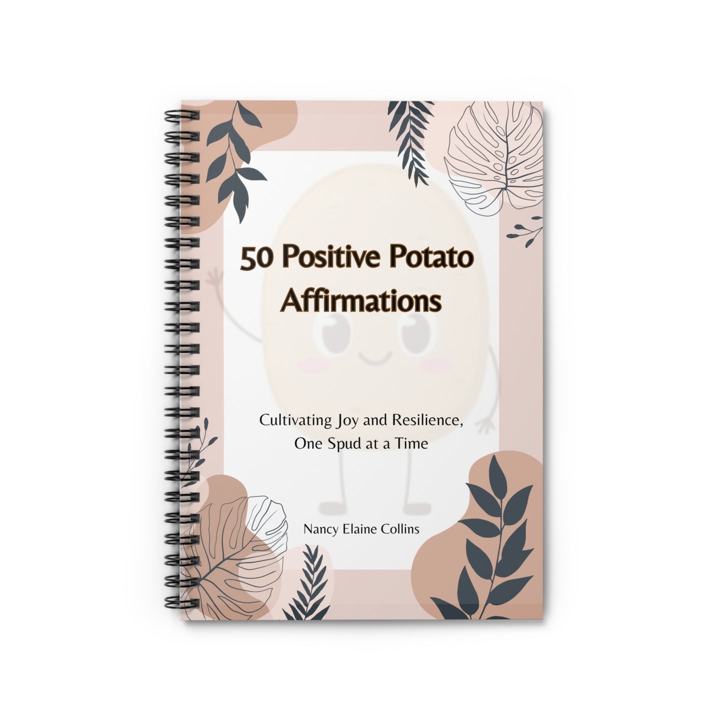 50 Positive Potato Affirmations: Cultivating Joy and Resilience, One Spud at a Time