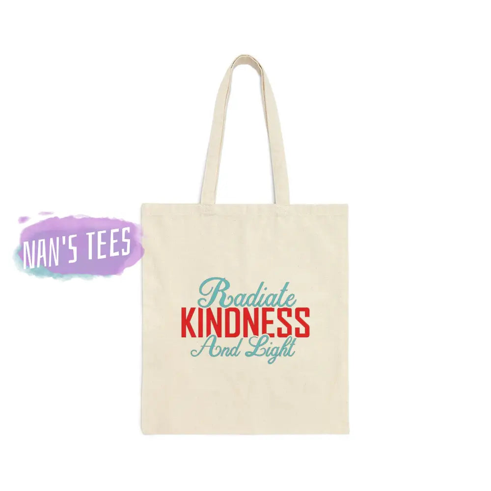Radiate Kindness And Light | Reusable Cotton Canvas Tote Bag Bags