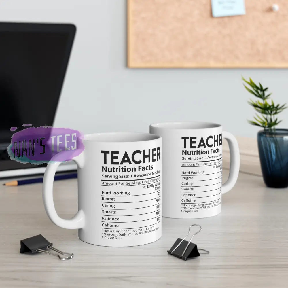 Teacher Nutrition Facts Ceramic Mug 11Oz
