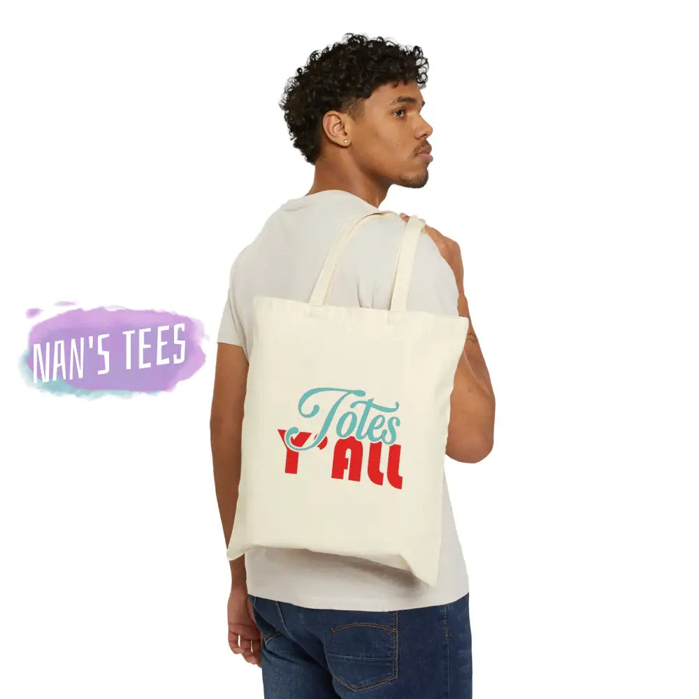 Totes Yall | Reusable Cotton Canvas Tote Bag Bags