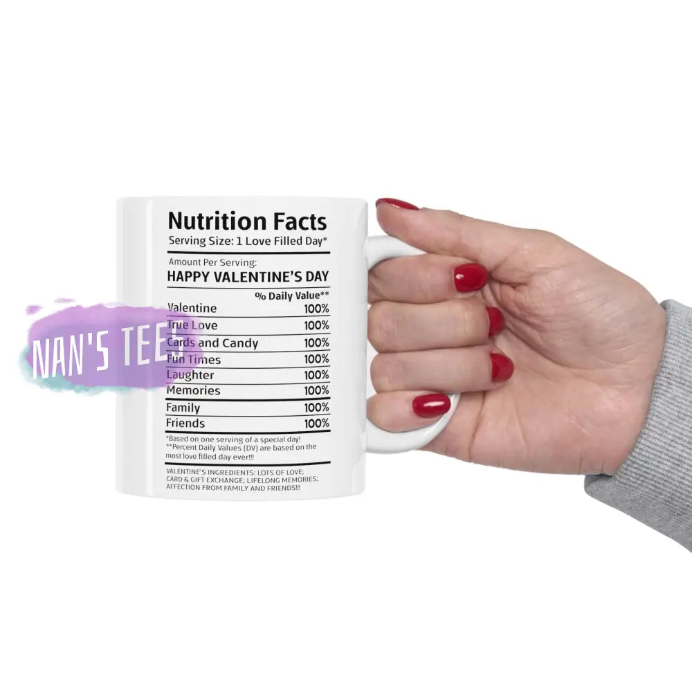 Valentines Day Nutrition Facts Ceramic Mug 11Oz