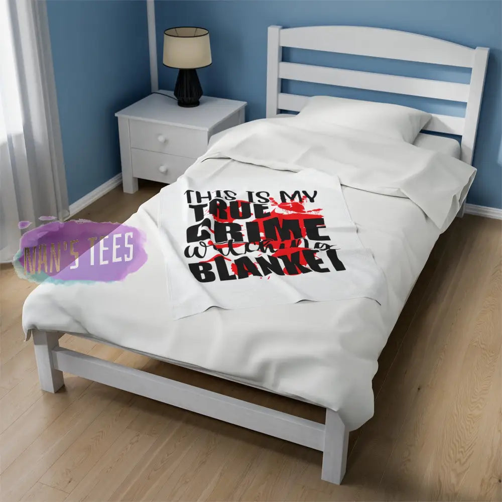 Velveteen Plush Blanket | This Is My True Crime Watching Gift For Her Him Soft Touch Throw All Over