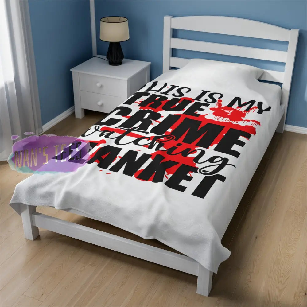 Velveteen Plush Blanket | This Is My True Crime Watching Gift For Her Him Soft Touch Throw All Over
