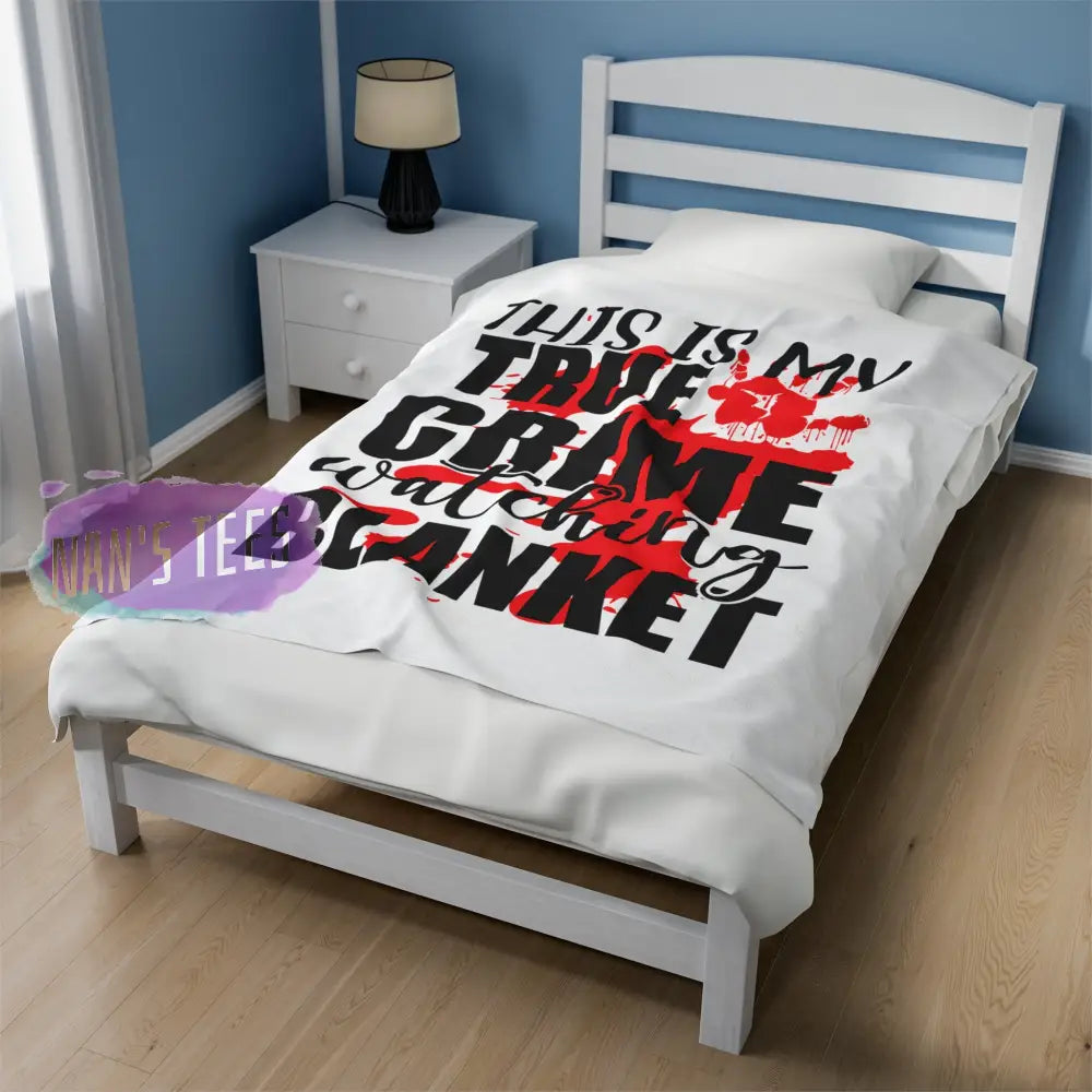 Velveteen Plush Blanket | This Is My True Crime Watching Gift For Her Him Soft Touch Throw All Over