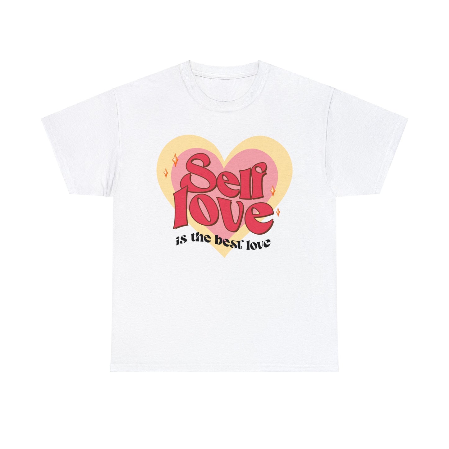 Self Love is the Best Love | Self-Love Themed Graphic Wear | Self-Love Quotes | Short Sleeve T-Shirt | Unisex Heavy Cotton Tee