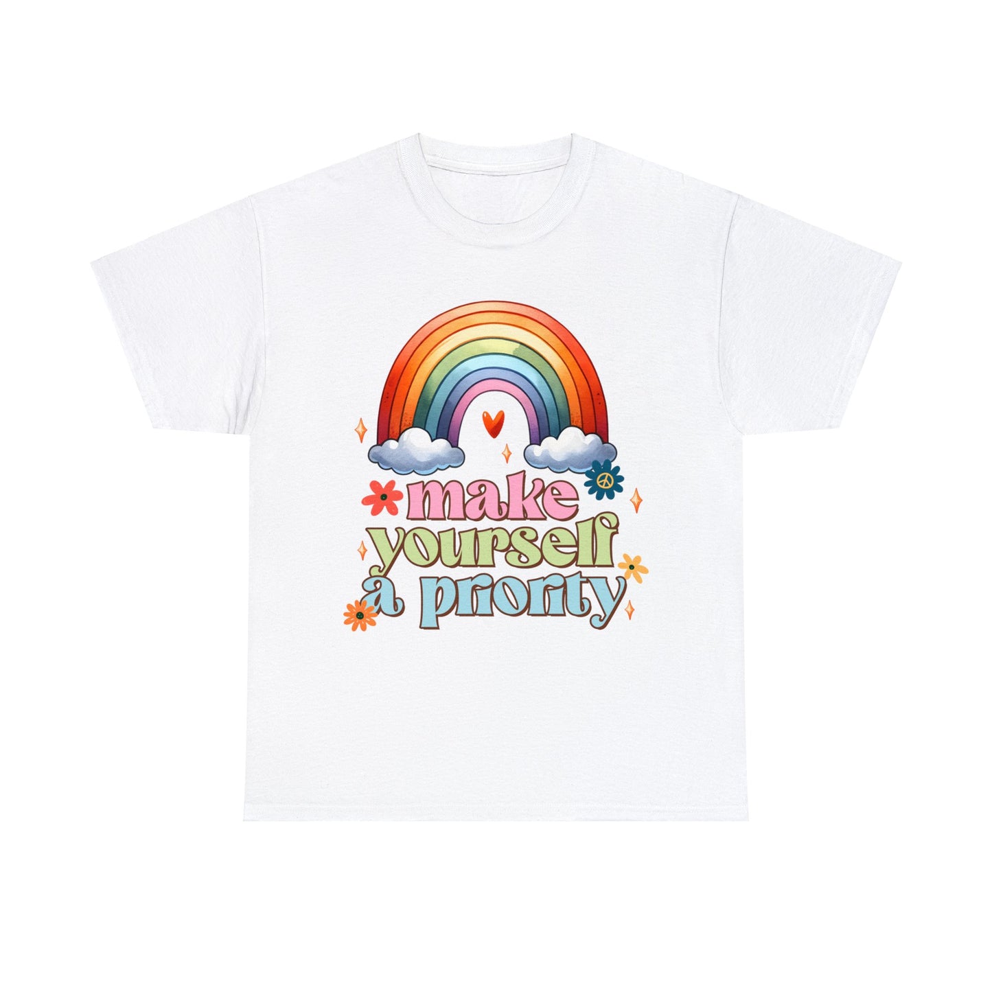 Make Yourself a Priority | Self-Love Themed Graphic Wear | Self-Love Quotes | Short Sleeve T-Shirt | Unisex Heavy Cotton Tee