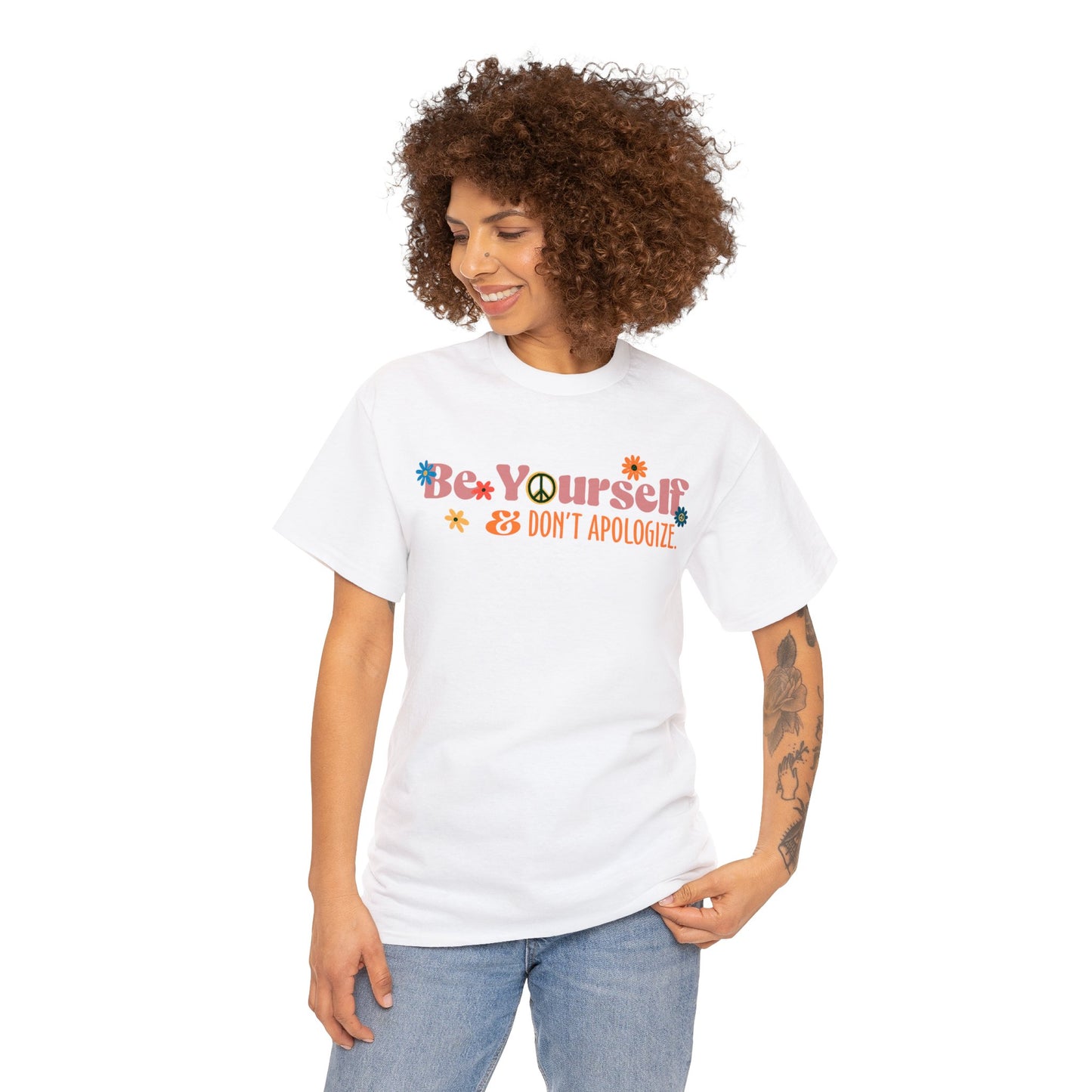 Be Yourself & Don't Apologize | Self-Love Themed Graphic Wear | Self-Love Quotes | Short Sleeve T-Shirt | Unisex Heavy Cotton Tee