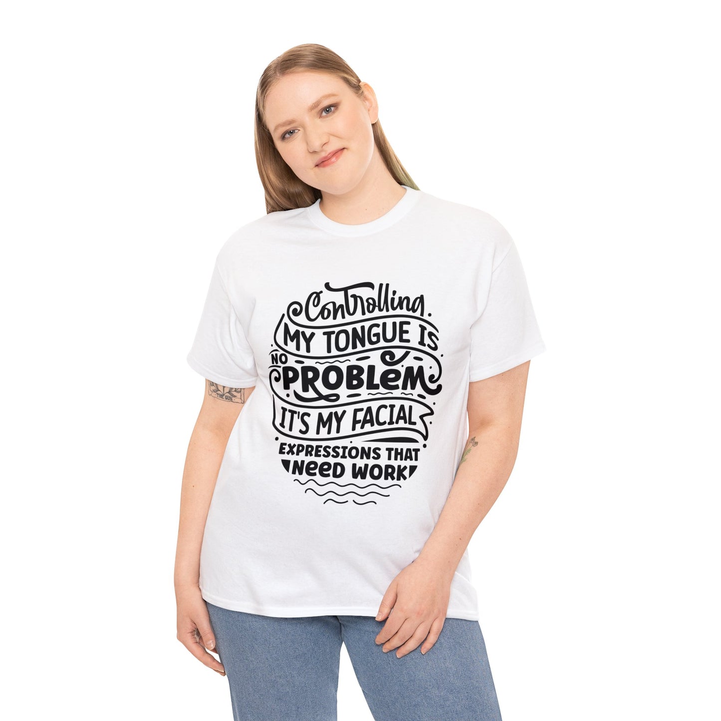 Controlling My Tongue is No Problem | Sarcastic Quotes Graphic Wear | Funny Quotes | T-Shirt | Unisex Heavy Cotton Tee