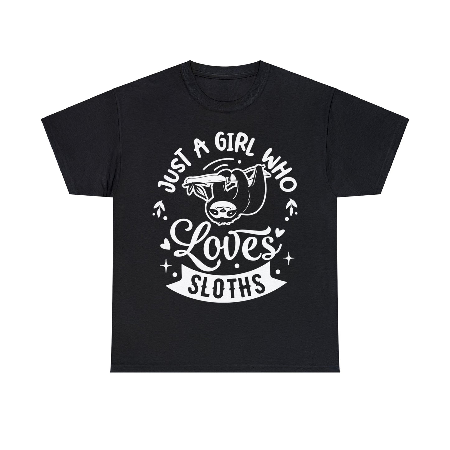 Just a Girl Who Loves Sloths 3 | Just a Girl Who Loves Themed Graphic T-Shirt | Gift for Her