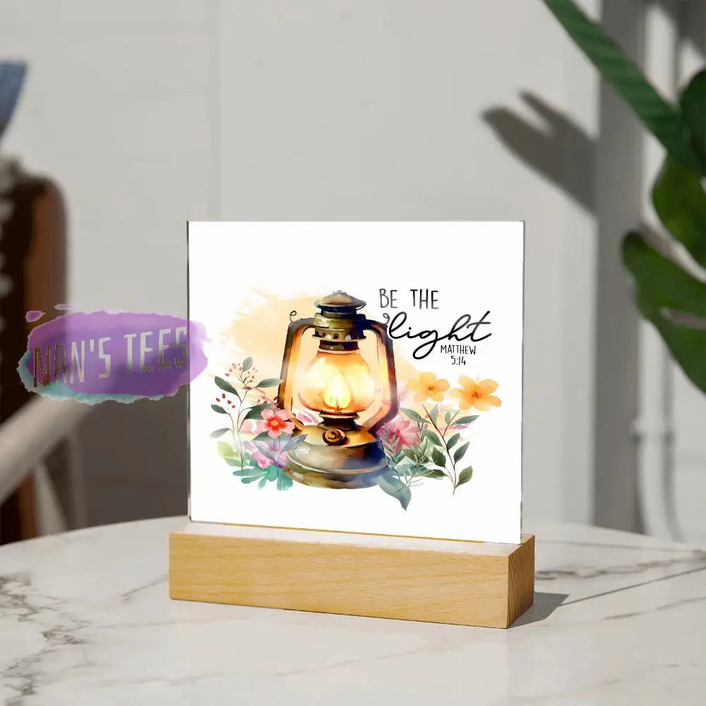 Acrylic Square Plaque | Be The Light Matthew 5:14 Home Decor