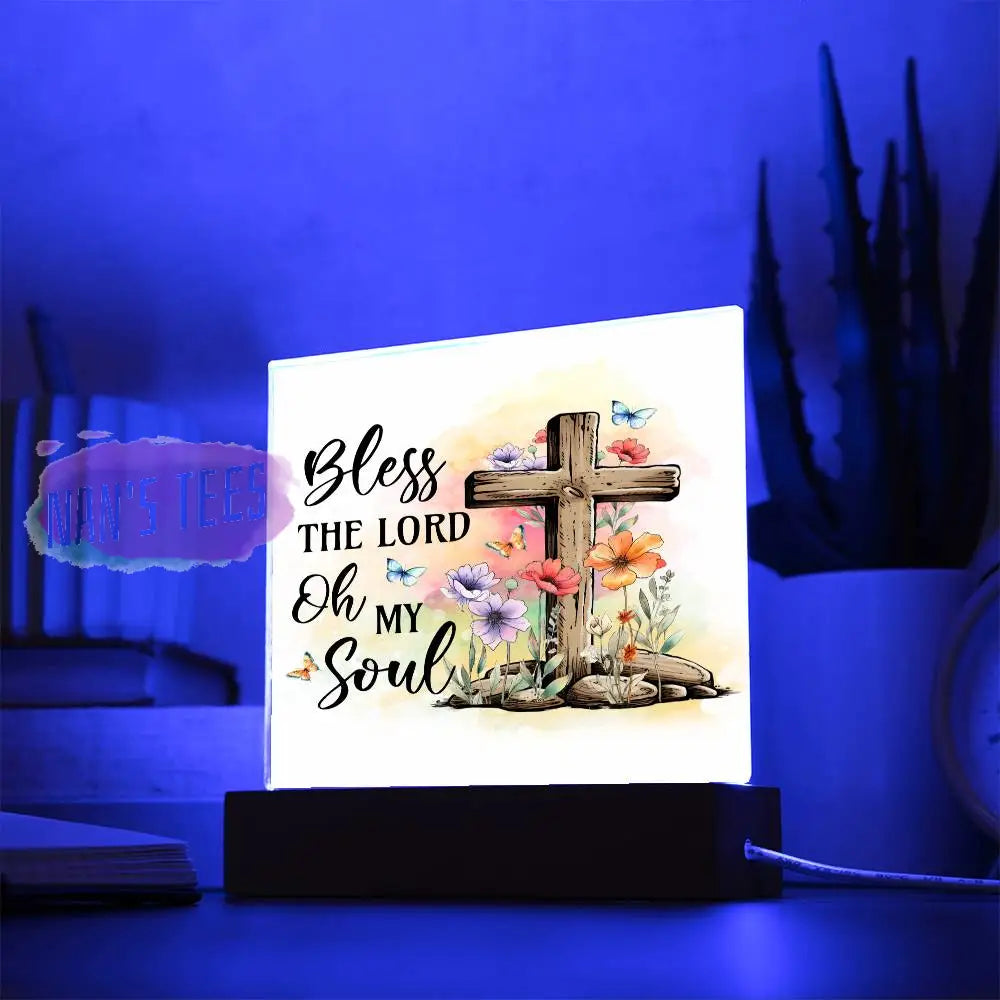 Acrylic Square Plaque | Bless The Lord Oh My Soul With Led Base Home Decor