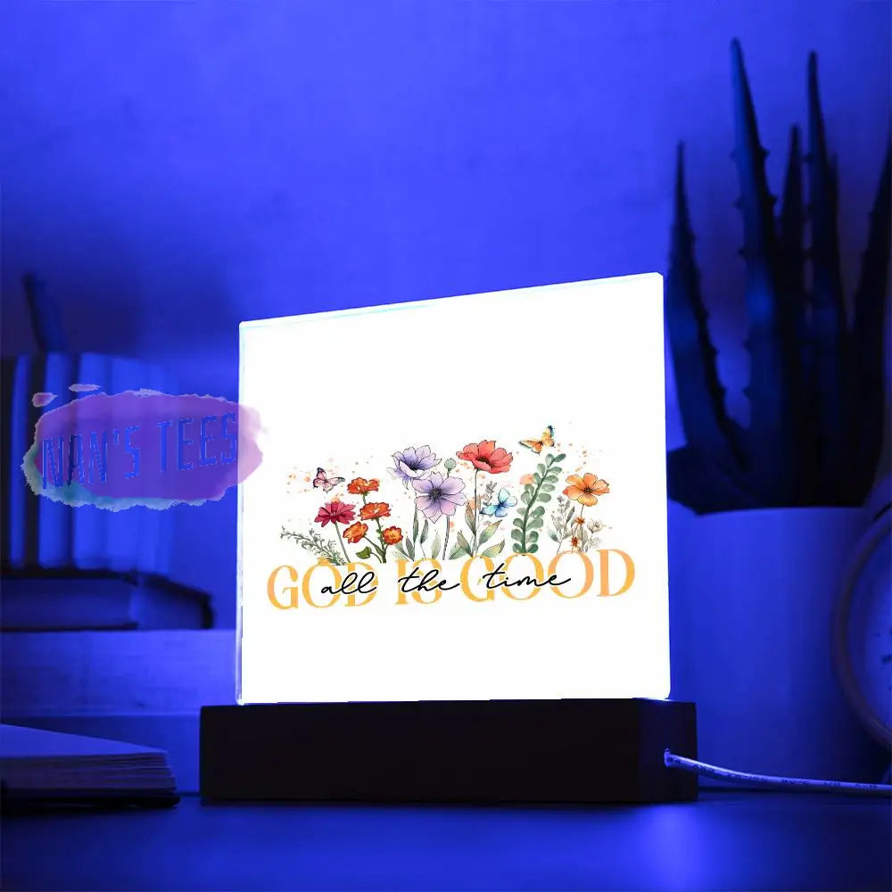 Acrylic Square Plaque | God Is Good All The Time With Led Base Home Decor