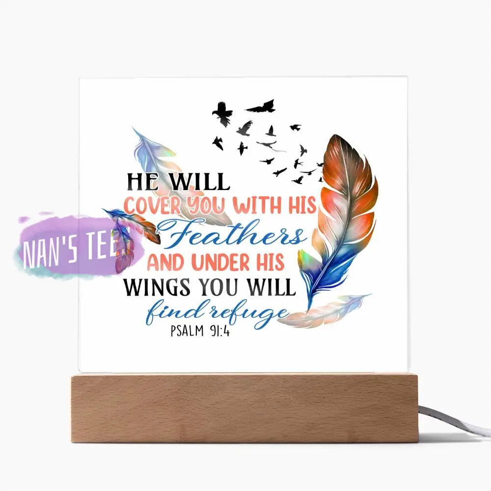 Acrylic Square Plaque | He Will Cover You With His Feathers Psalm 91:4 Home Decor