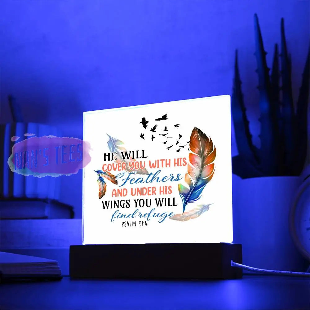 Acrylic Square Plaque | He Will Cover You With His Feathers Psalm 91:4 With Led Base Home Decor