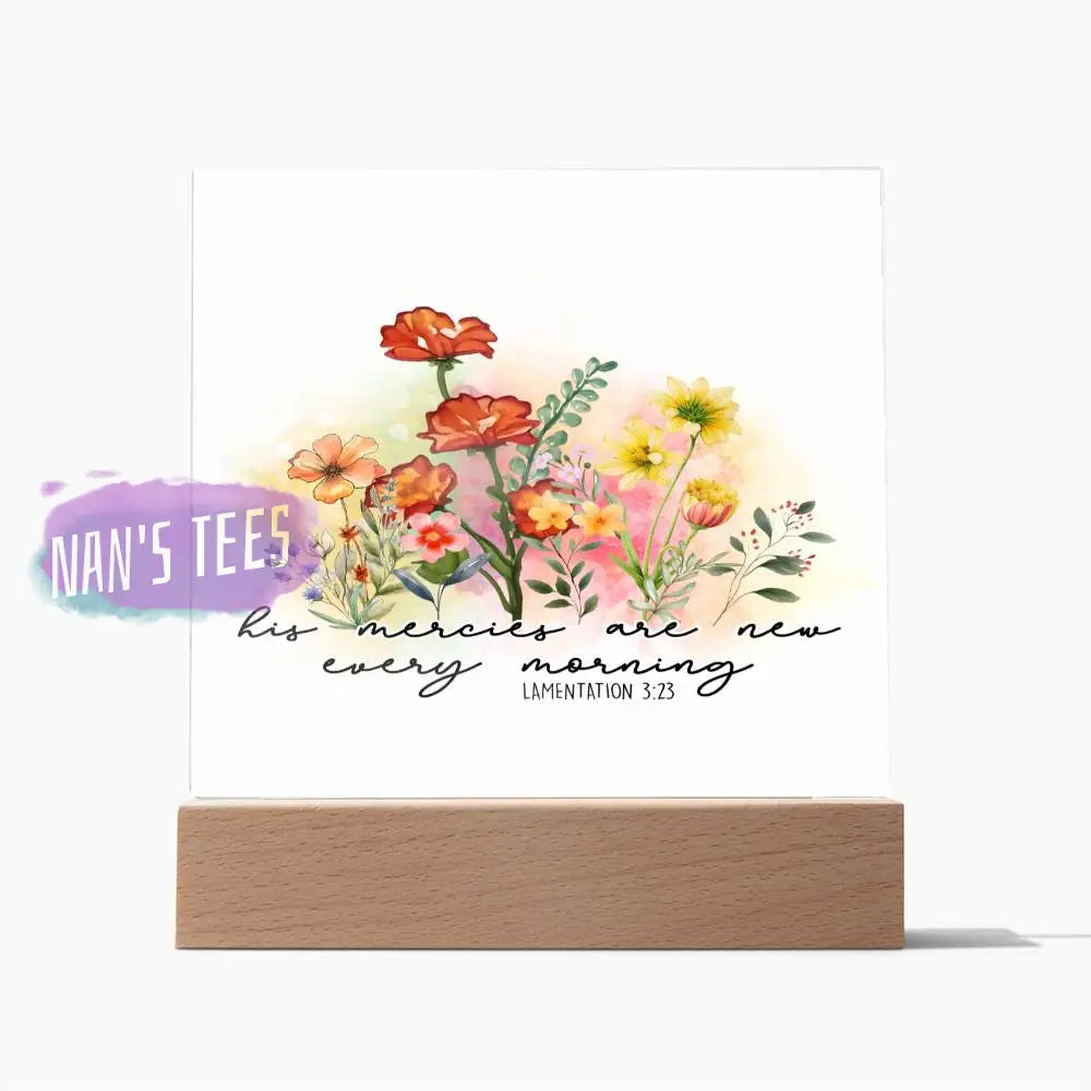 Acrylic Square Plaque | His Mercies Are New Every Morning Lamentation 3:23 Wooden Base Home Decor