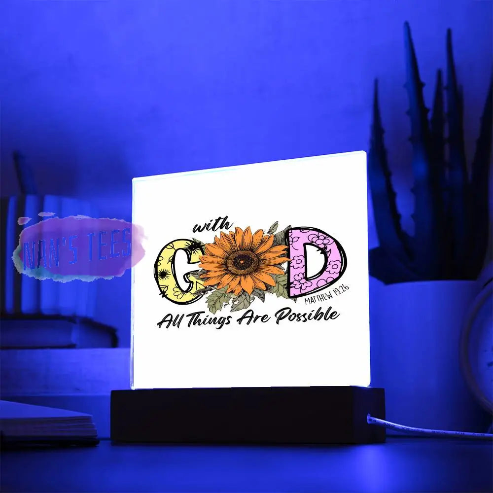 Acrylic Square Plaque | With God All Things Are Possible Matthew 19:26 With Led Base Home Decor