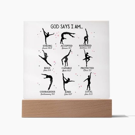 God Says I Am - Ballerina Acrylic Plaque | Custom Plaque | Gift Plaque for Her | Birthday Gift | Christian Gift