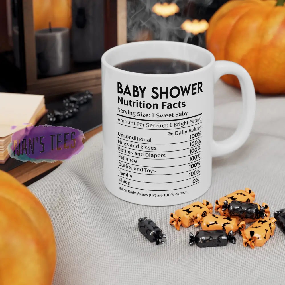 Baby Shower Nutrition Facts Ceramic Mug 11Oz