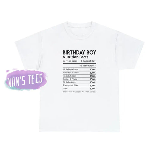 Birthday Boy Nutrition Facts Short Sleeve Unisex Heavy Cotton Graphic Tee White / S T-Shirt