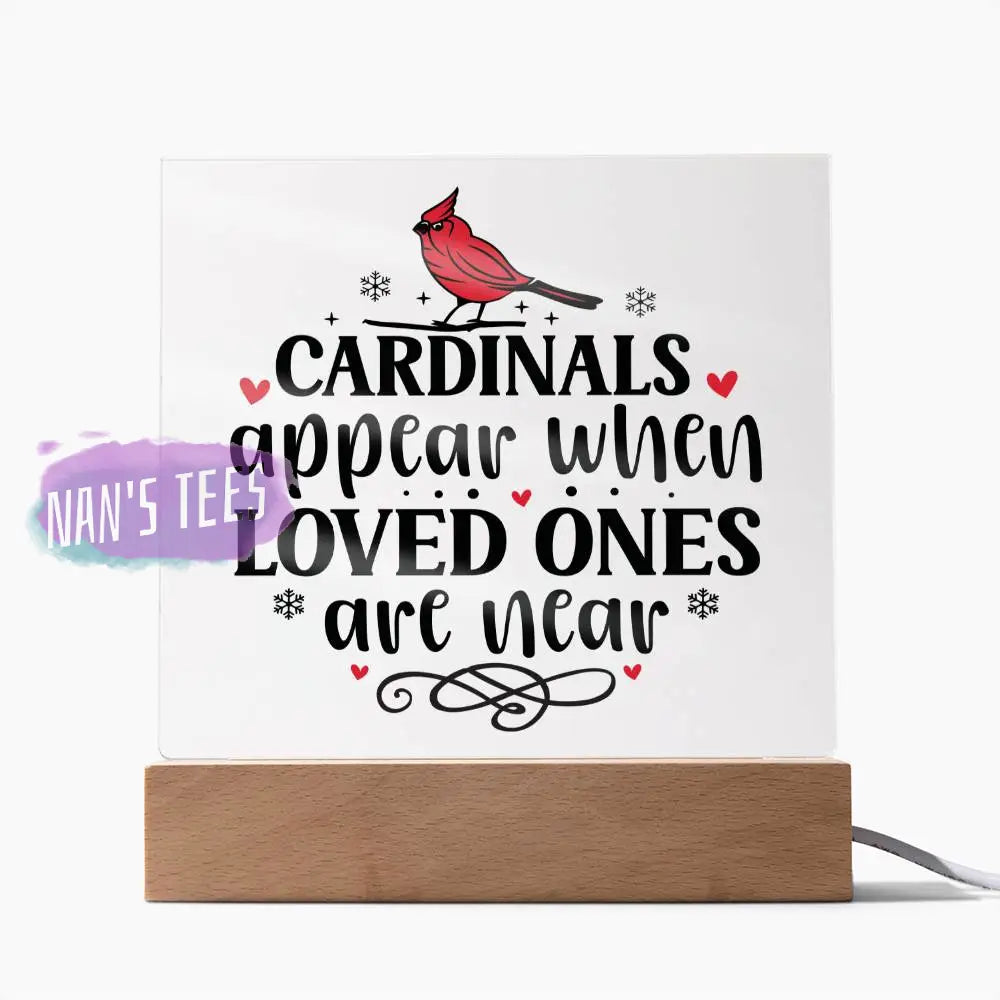 Cardinals Appear When Loved Ones Are Near | Acrylic Square Plaque Home Decor