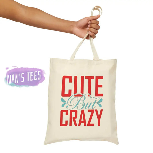 Cute But Crazy | Reusable Cotton Canvas Tote Bag Natural / 13.5 X Bags