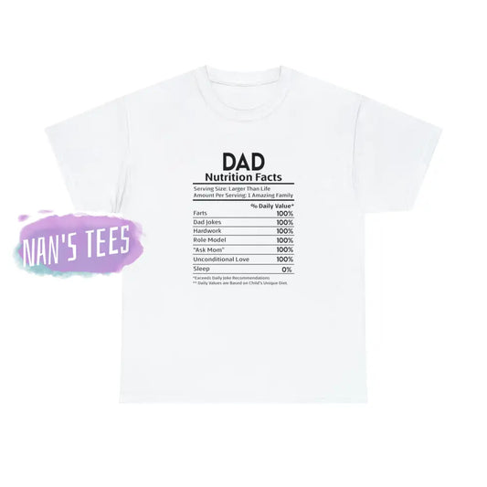 Dad Nutrition Facts Short Sleeve Unisex Heavy Cotton Graphic Tee White / S T-Shirt