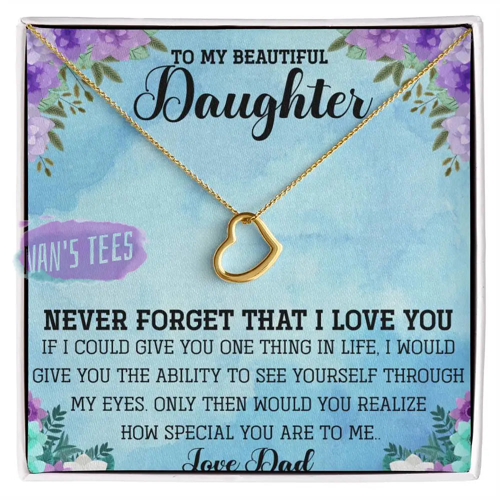 Elegant Delicate Heart Necklace In White Gold Or Yellow | To My Beautiful Daughter From Dad 18K