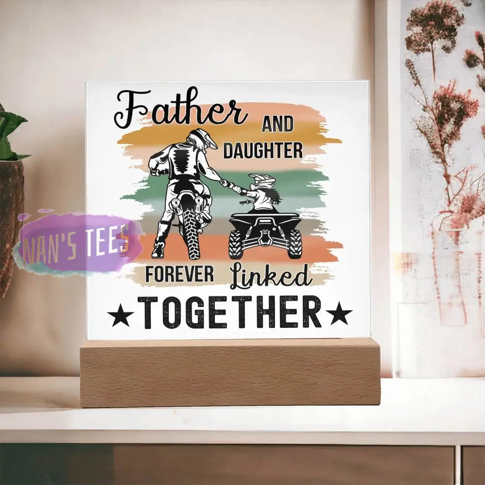 Father And Daughter Acrylic Square Plaque | Forever Linked Together Home Decor