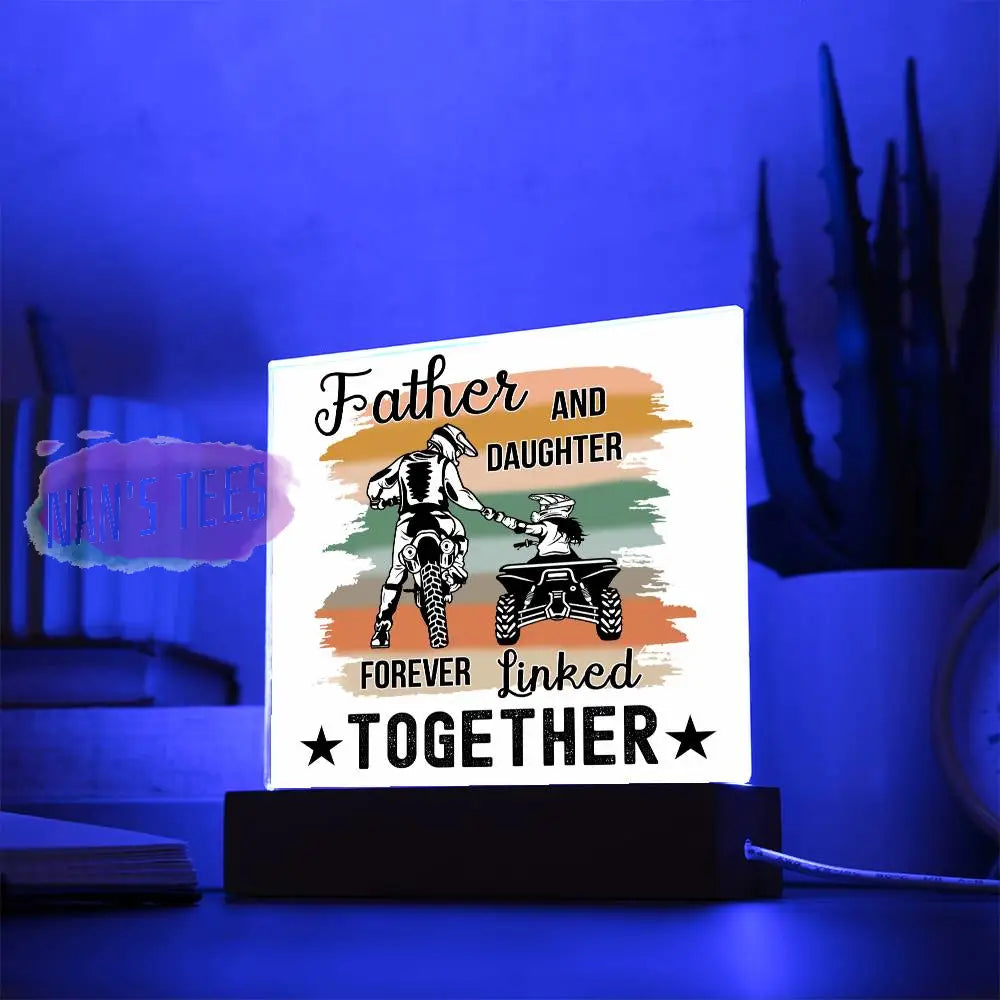 Father And Daughter Acrylic Square Plaque | Forever Linked Together With Led Base Home Decor