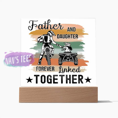 Father And Daughter Acrylic Square Plaque | Forever Linked Together Wooden Base Home Decor