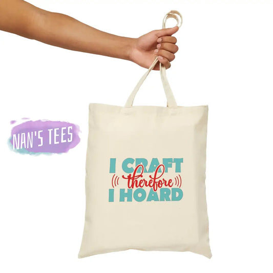 I Craft Therefore Hoard | Reusable Cotton Canvas Tote Bag Natural / 13.5 X Bags