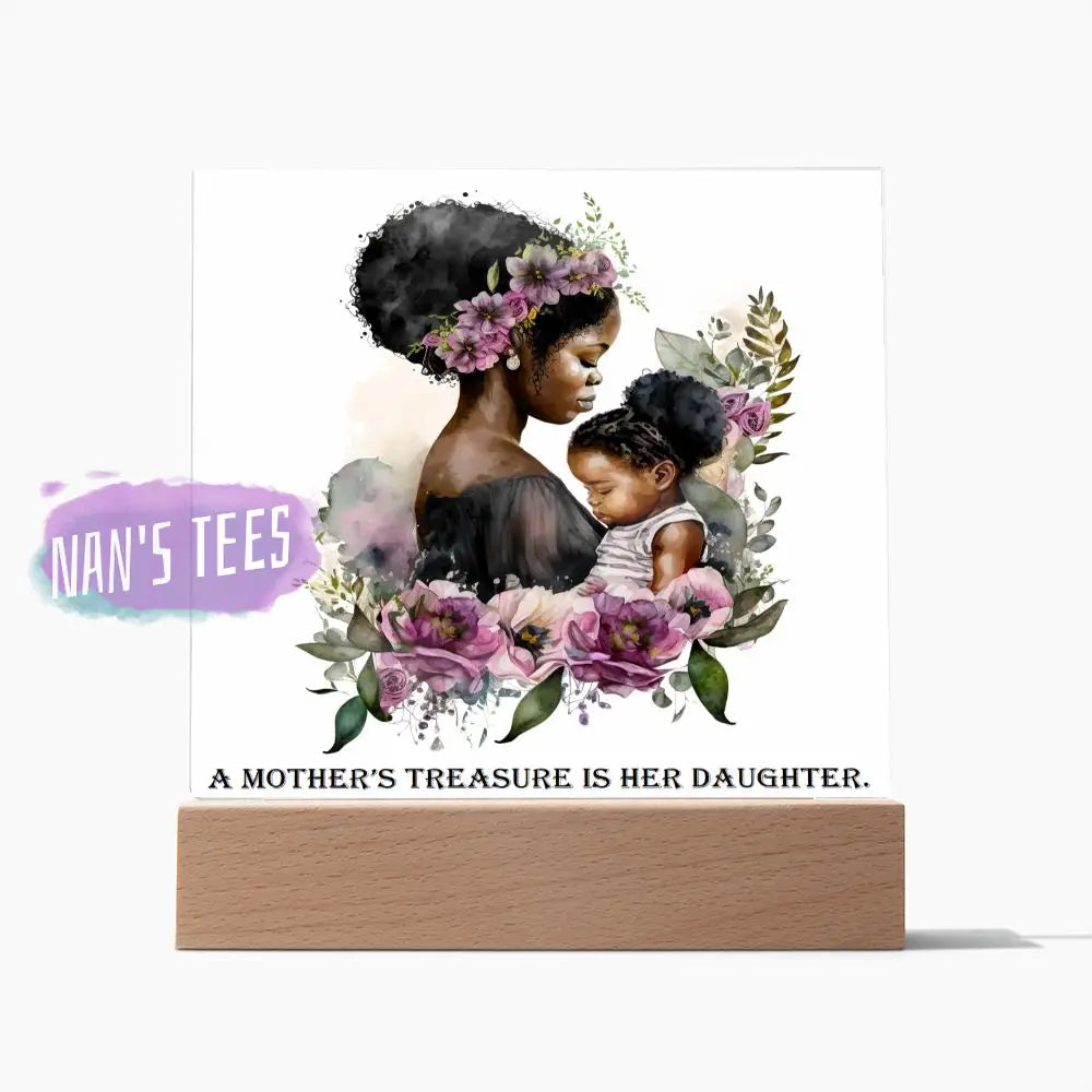 Mother And Daughter Acrylic Square Plaque | A Mothers Treasure Is Her Wooden Base Home Decor