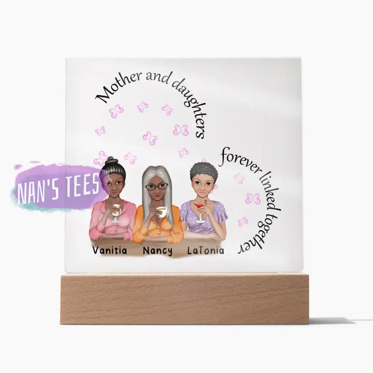 Mother And Daughters Forever Linked Together | Personalized Acrylic Heart Plaque Wooden Base