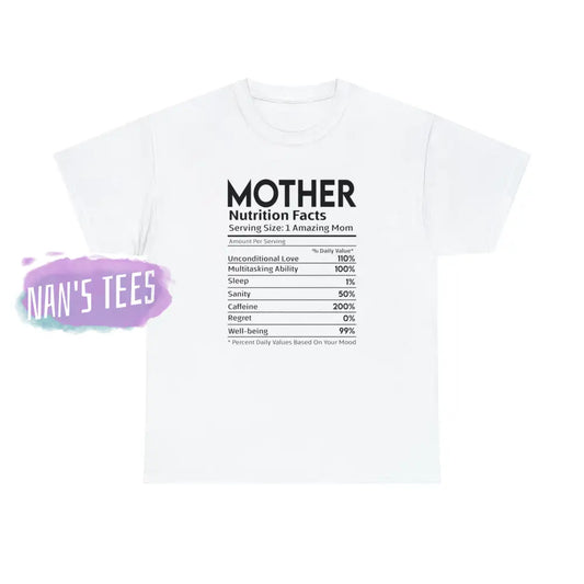 Mother Nutrition Facts Short Sleeve Unisex Heavy Cotton Graphic Tee White / S T-Shirt