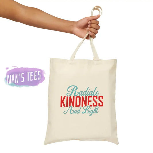 Radiate Kindness And Light | Reusable Cotton Canvas Tote Bag Natural / 13.5 X Bags