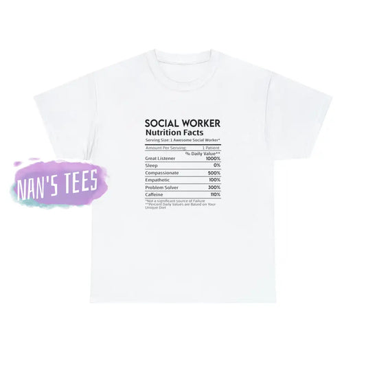 Social Worker Nutrition Facts Short Sleeve Unisex Heavy Cotton Graphic Tee White / S T-Shirt