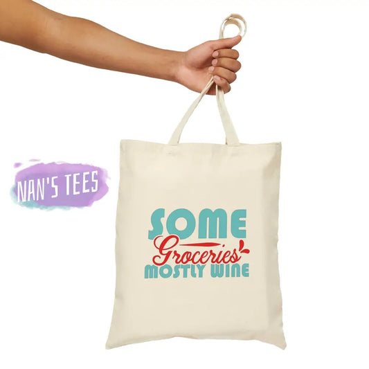 Some Groceries Mostly Wine | Reusable Cotton Canvas Tote Bag Natural / 13.5 X Bags